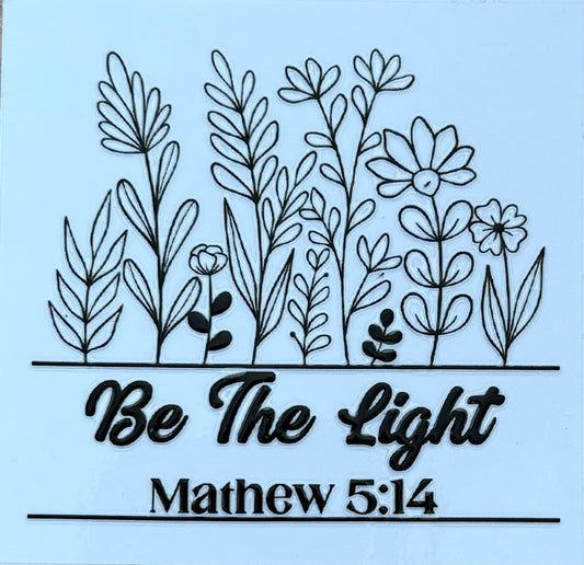 Be The Light..